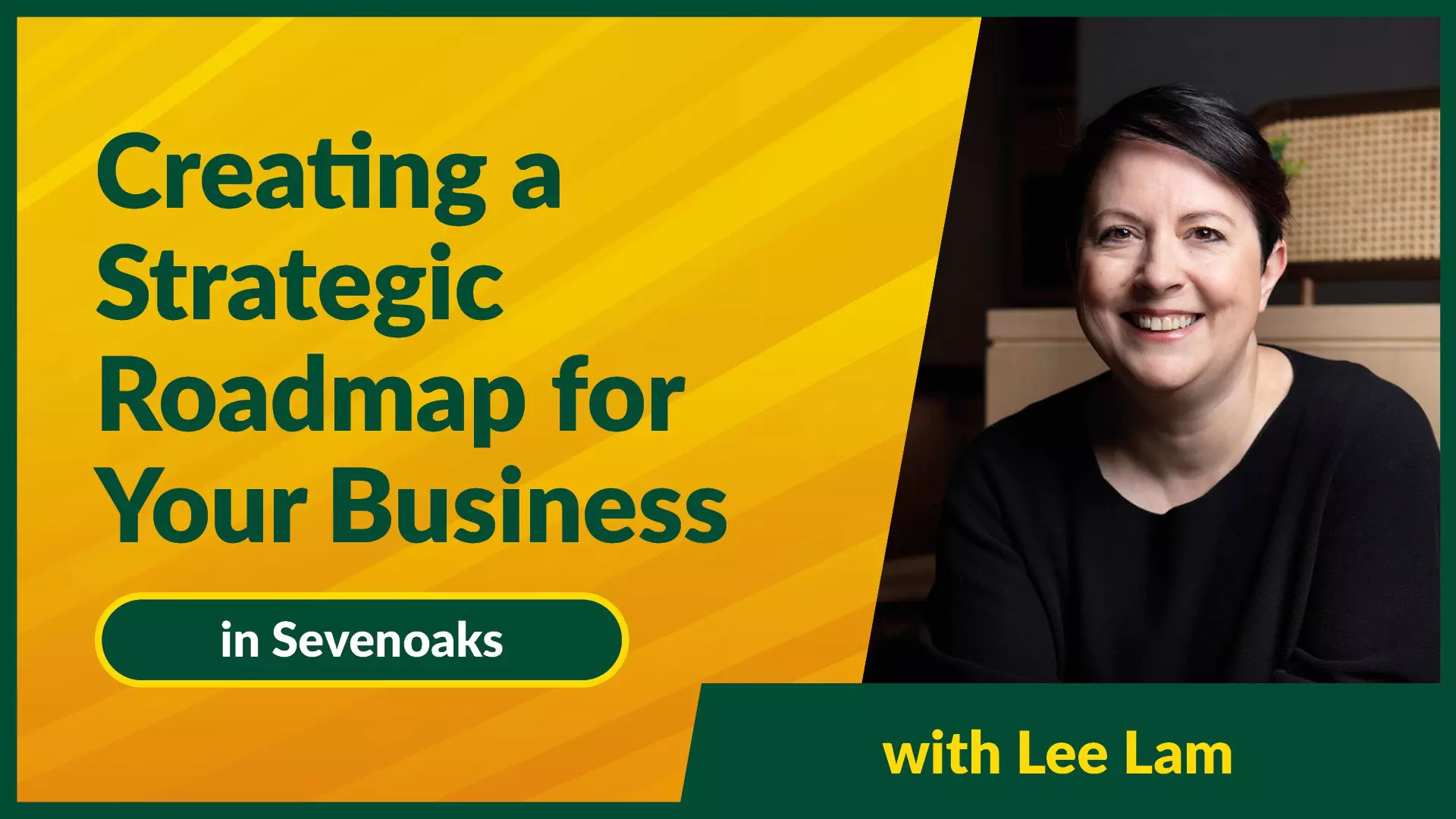 Promotional banner: create a strategic roadmap for your business with Lee Lam — Sevenoaks.